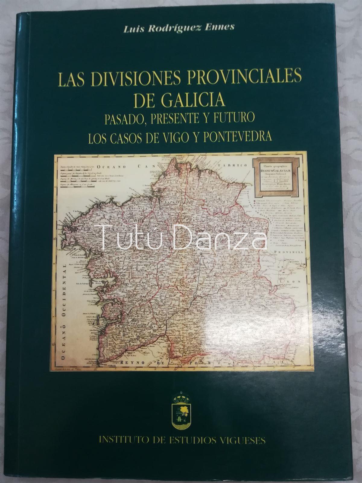 Libro. Las divisiones provinciales de Galicia - Imagen 1